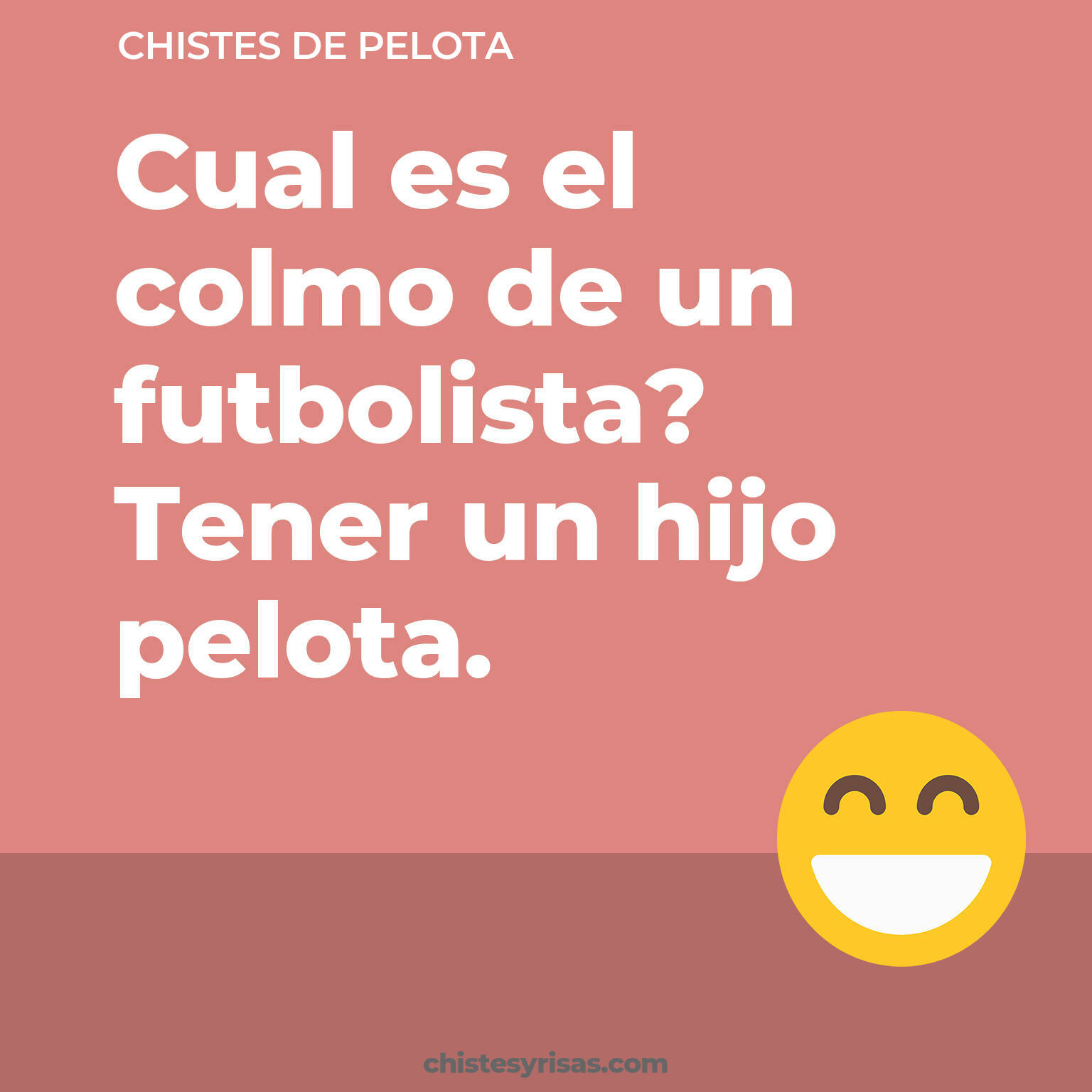 chistes de Pelota buenos