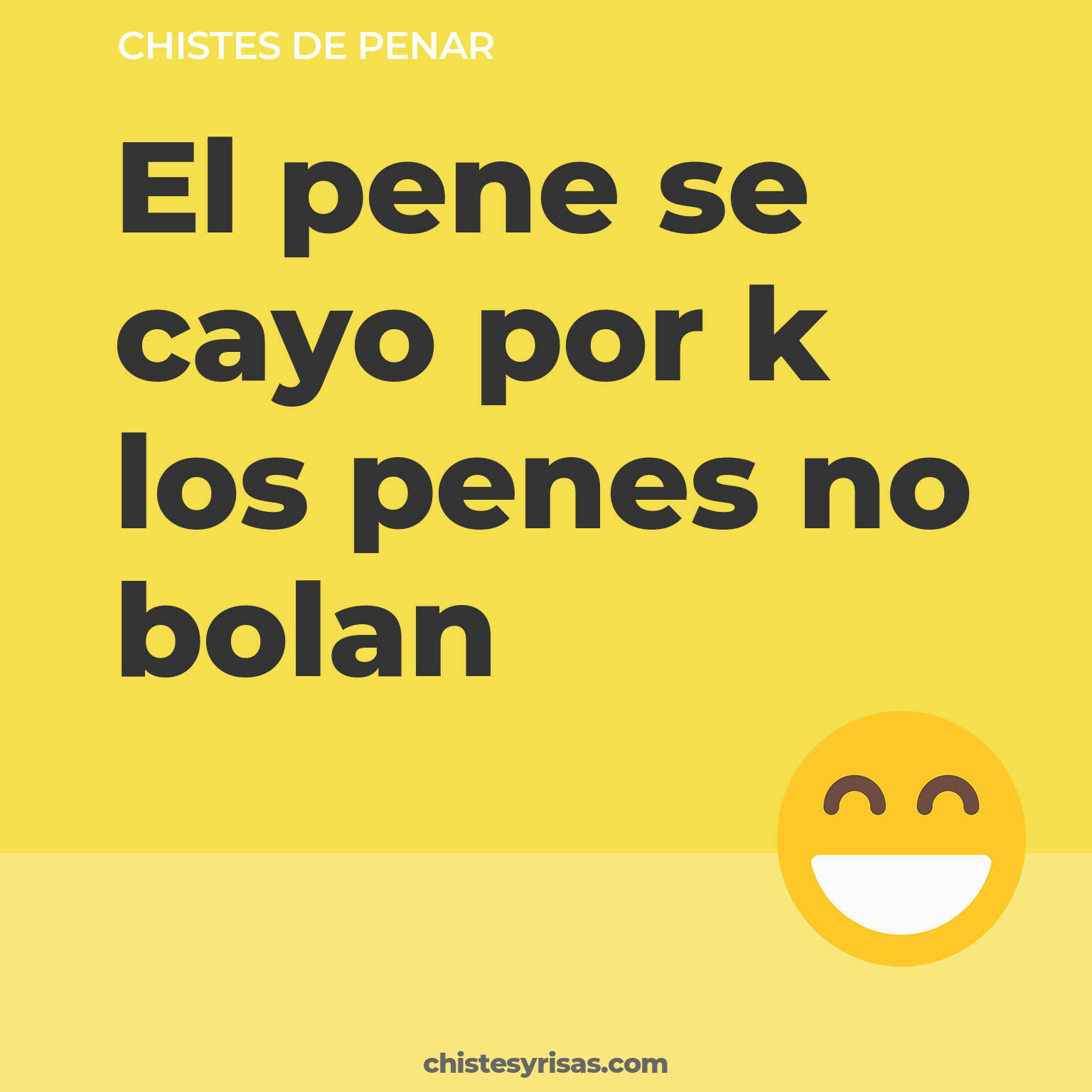 chistes de Penar buenos