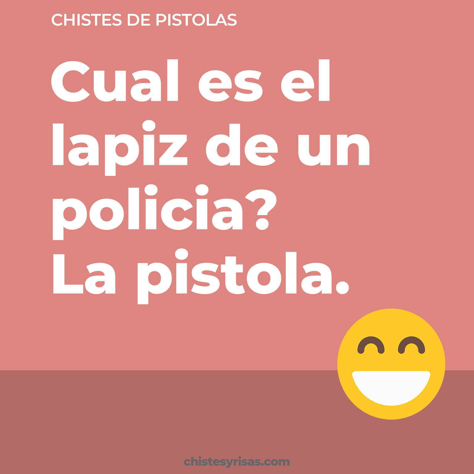 chistes de Pistolas más graciosos