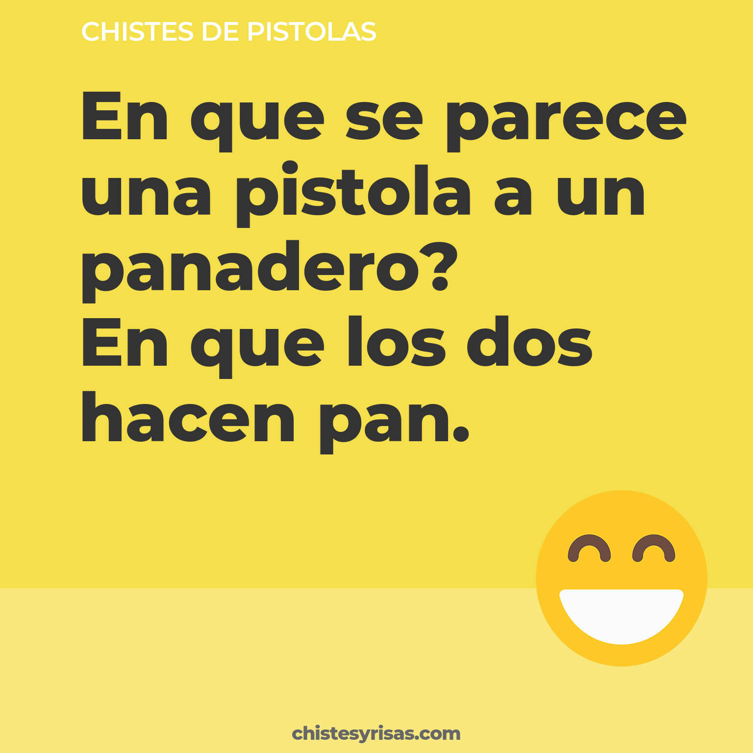 chistes de Pistolas buenos