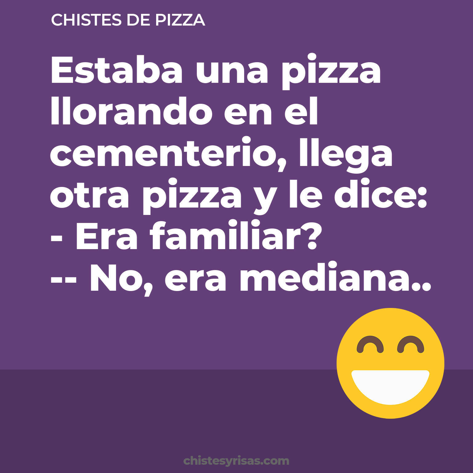 chistes de Pizza cortos