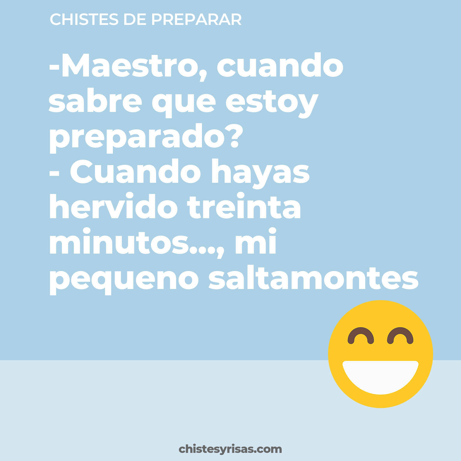 chistes de Preparar cortos