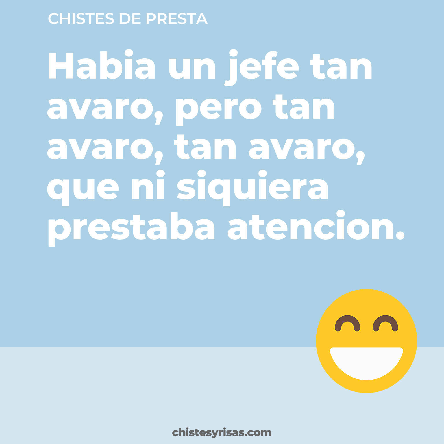 chistes de Presta buenos