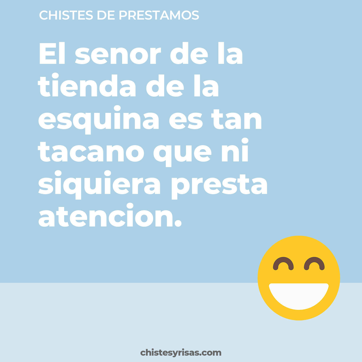 chistes de Prestamos más graciosos