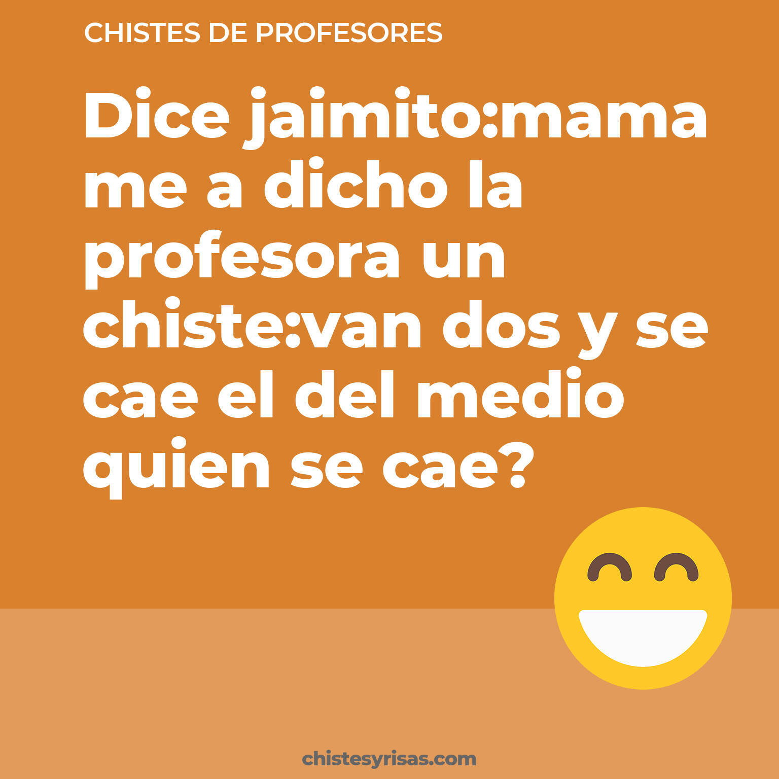 chistes de Profesores buenos