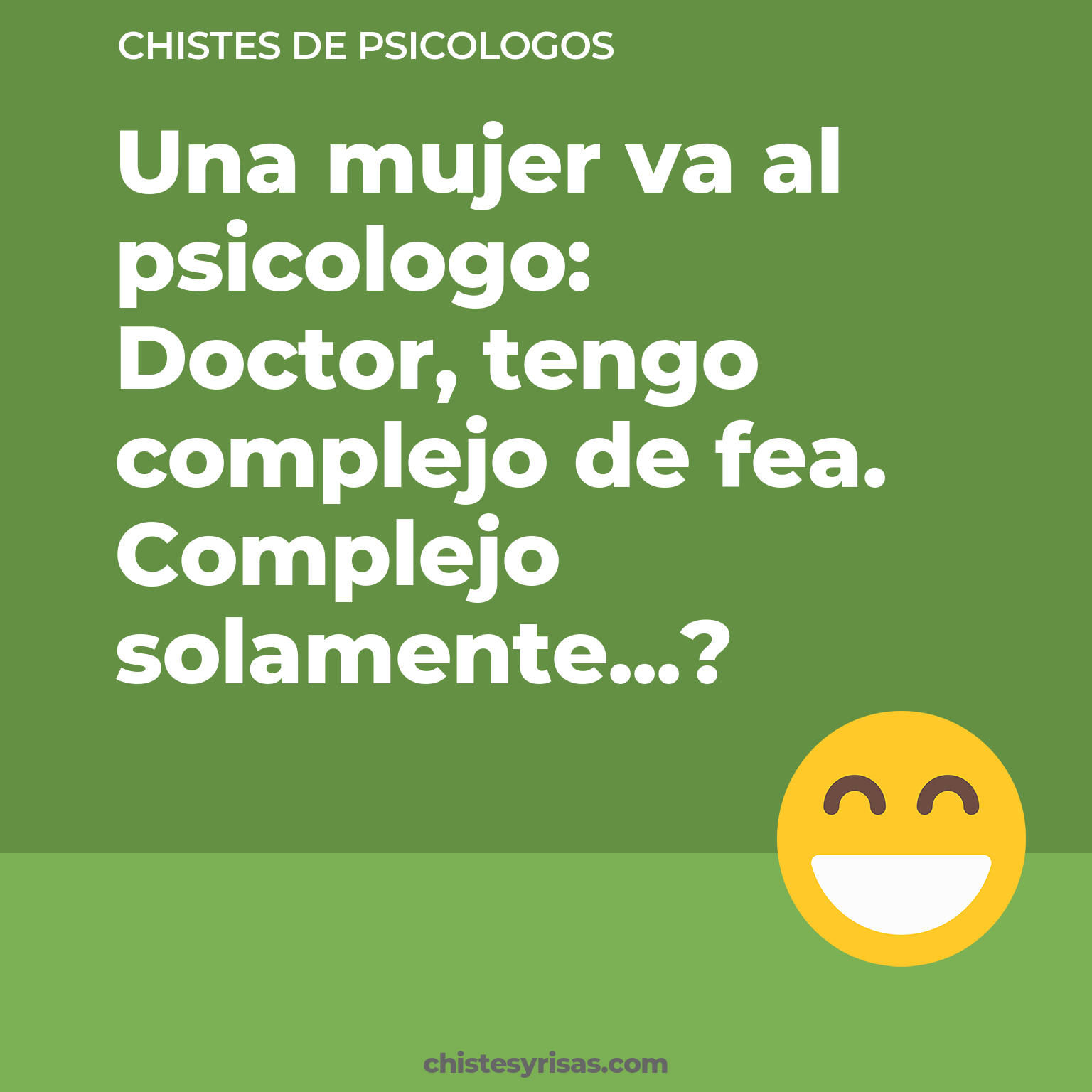 chistes de Psicólogos buenos