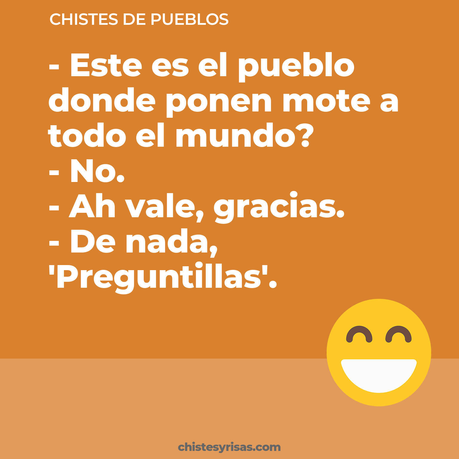 chistes de Pueblos buenos