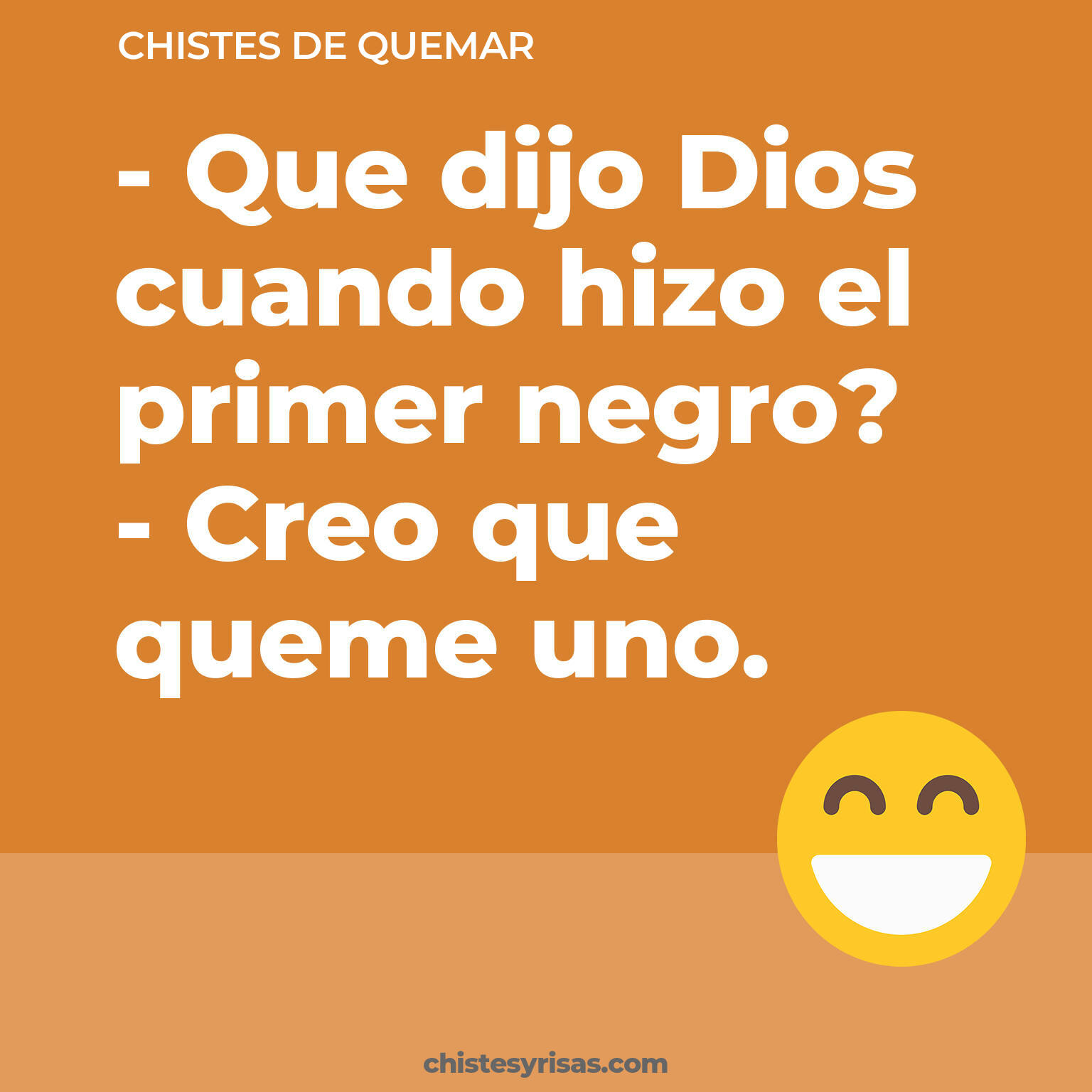 chistes de Quemar buenos