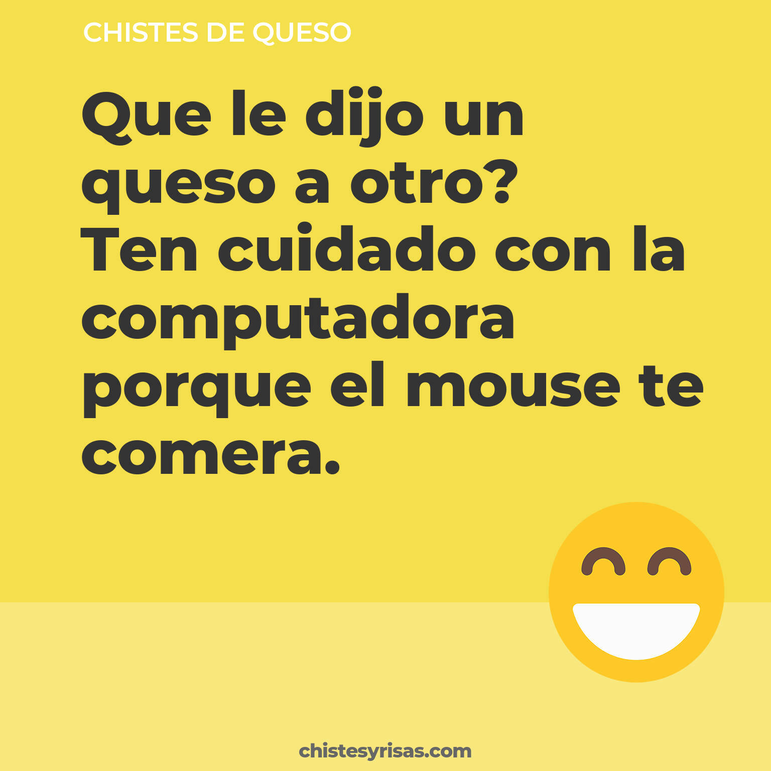 chistes de Queso cortos