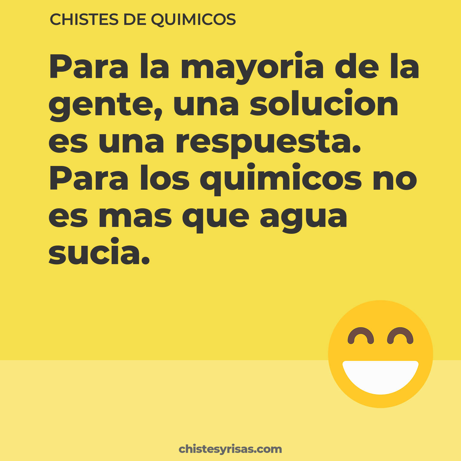 chistes de Químicos buenos