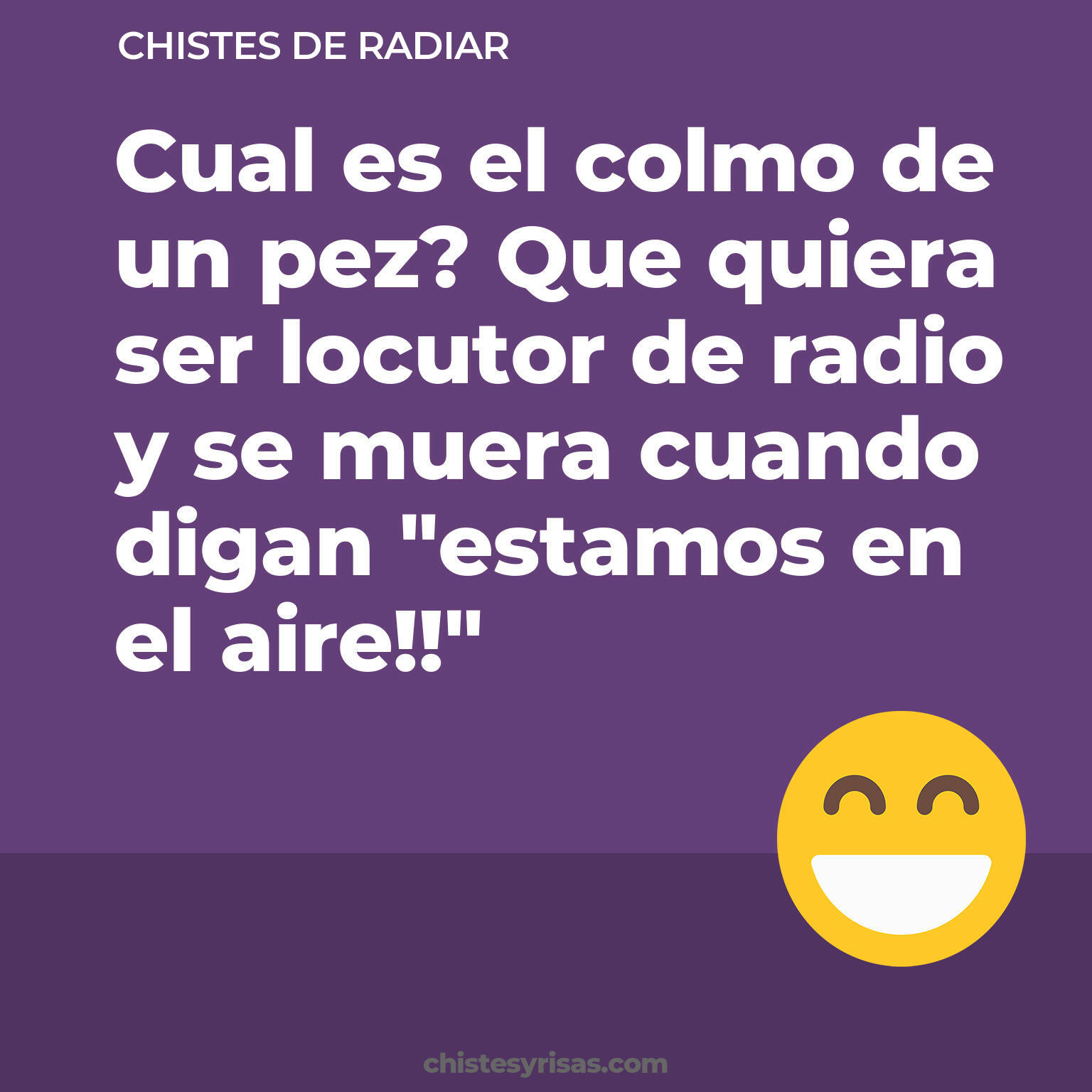 chistes de Radiar más graciosos