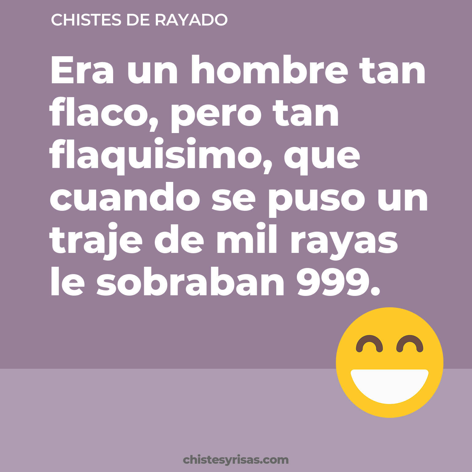 chistes de Rayado cortos