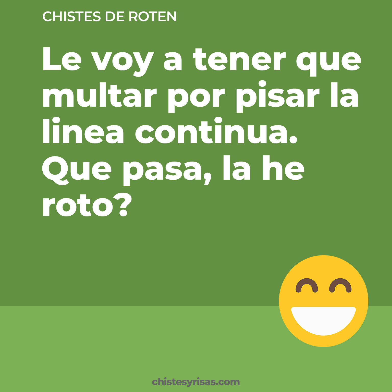 chistes de Roten buenos