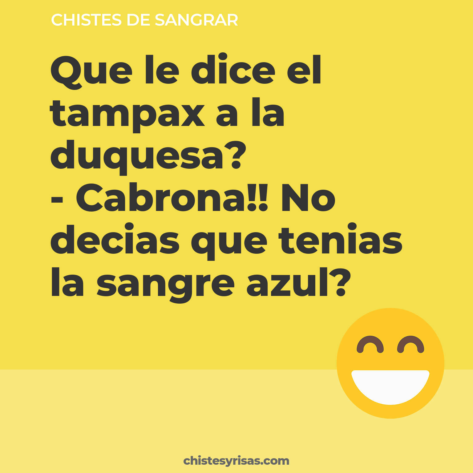 chistes de Sangrar buenos