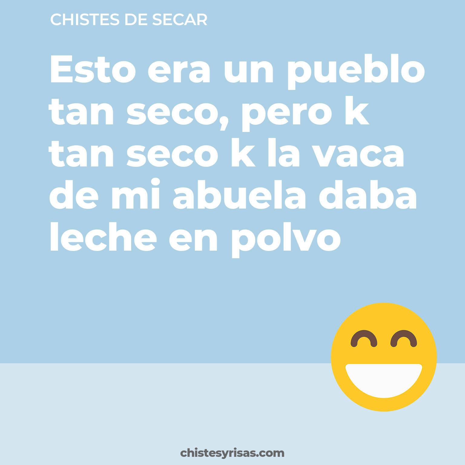 chistes de Secar buenos