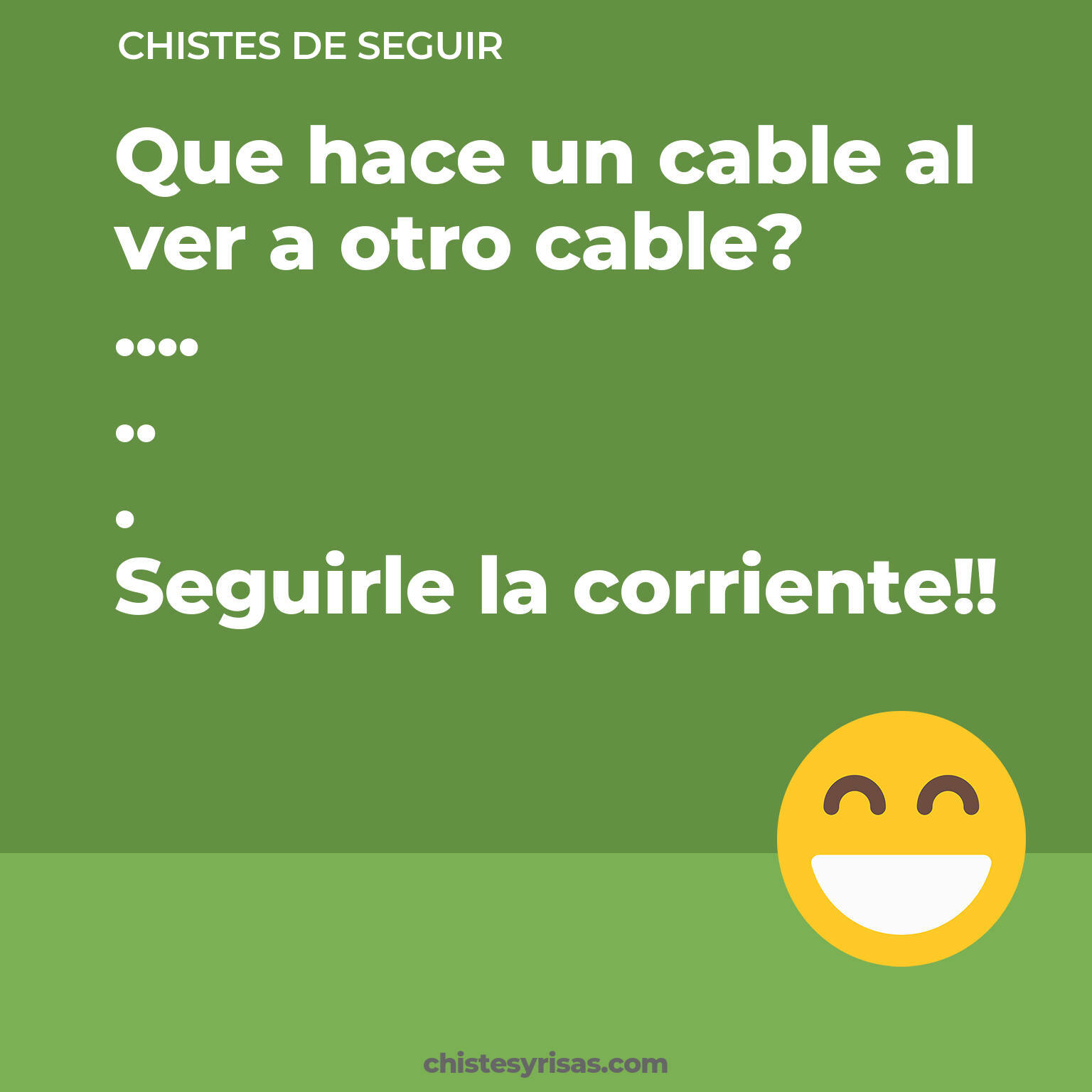 chistes de Seguir buenos