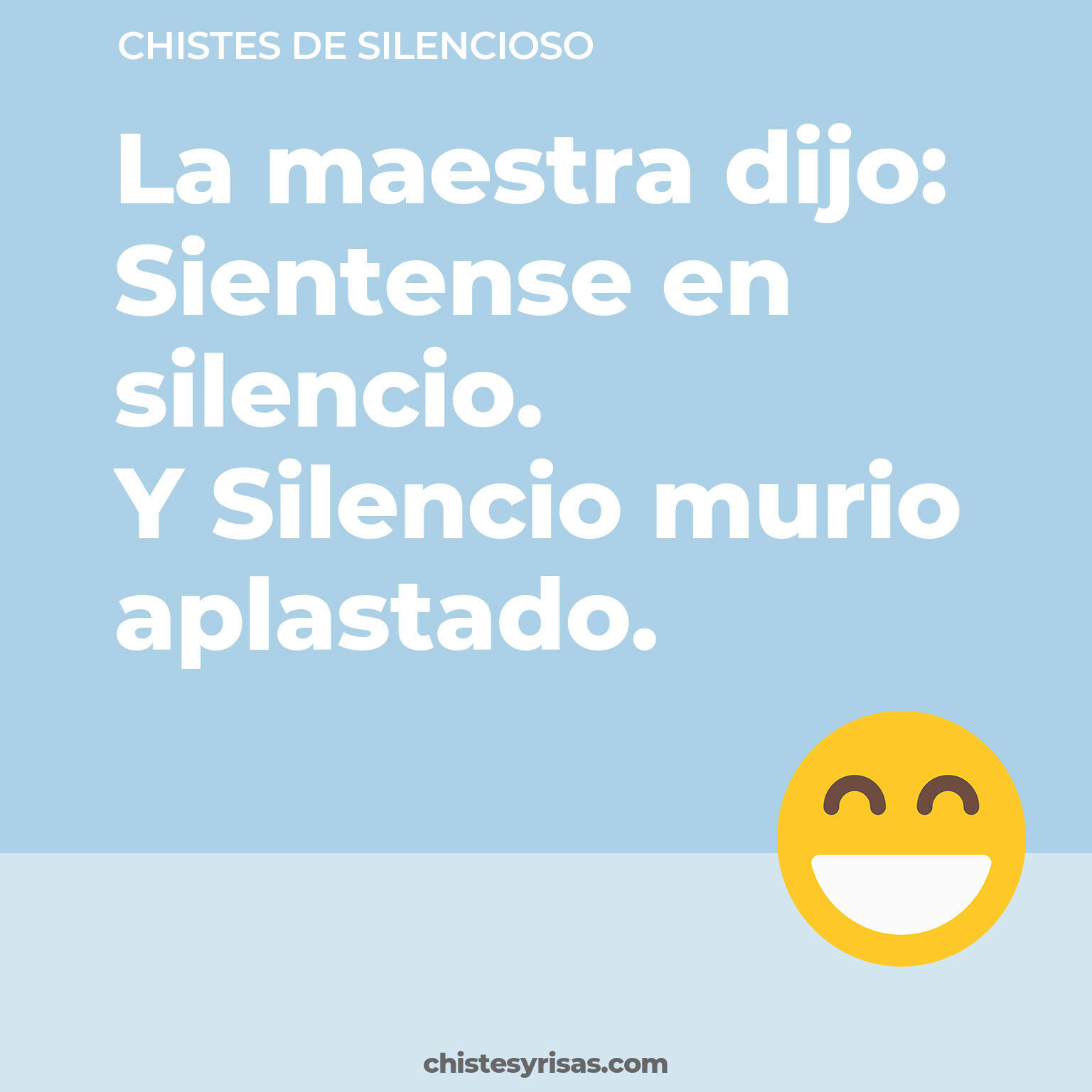 chistes de Silencioso buenos foto para reir