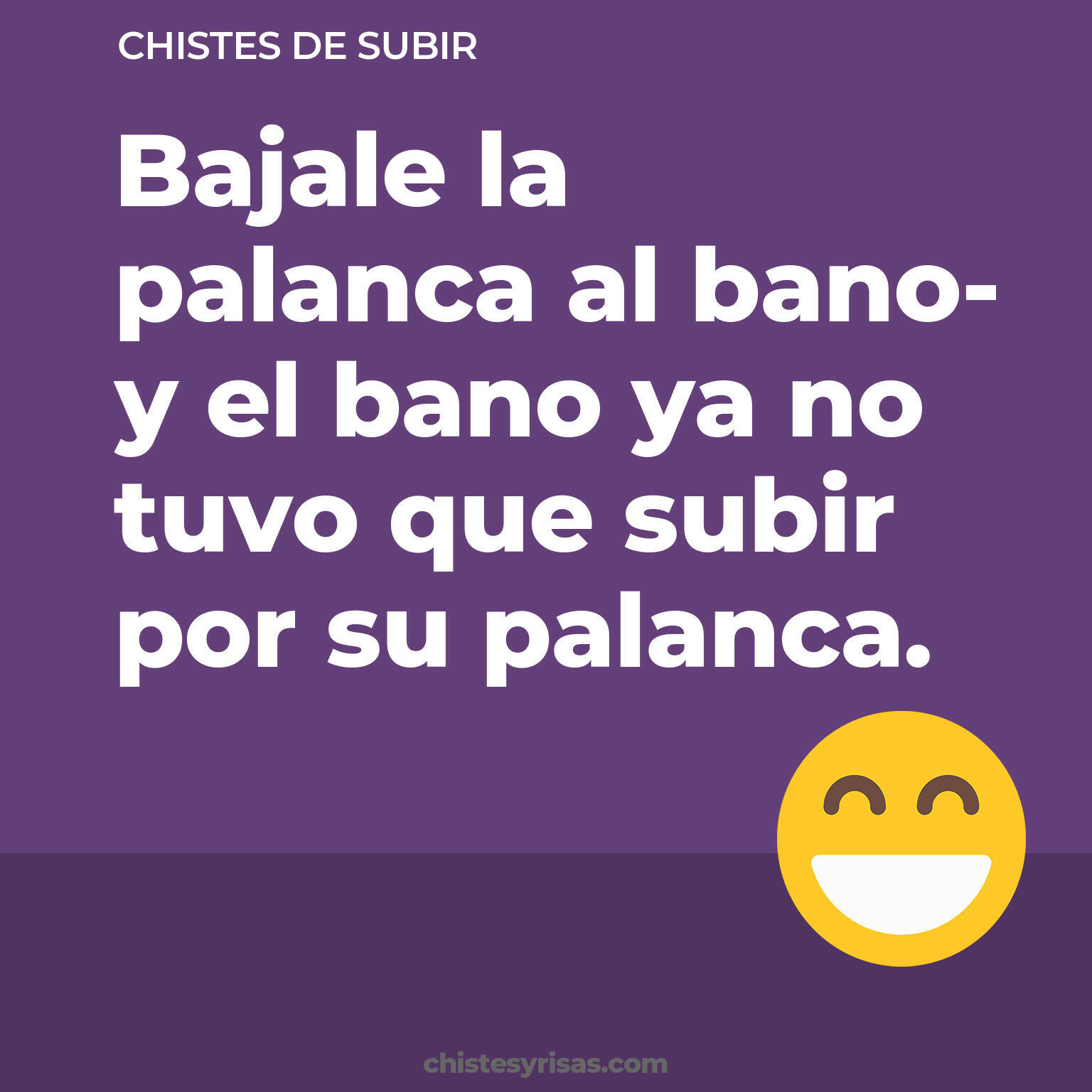 chistes de Subir más graciosos