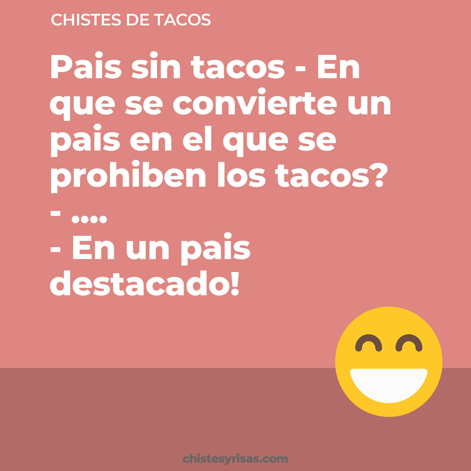 chistes de Tacos cortos