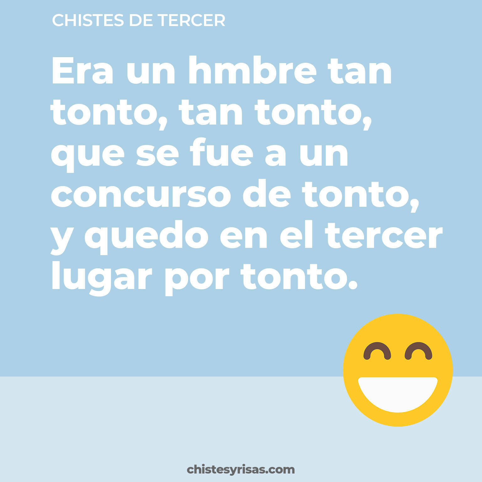 chistes de Tercer buenos