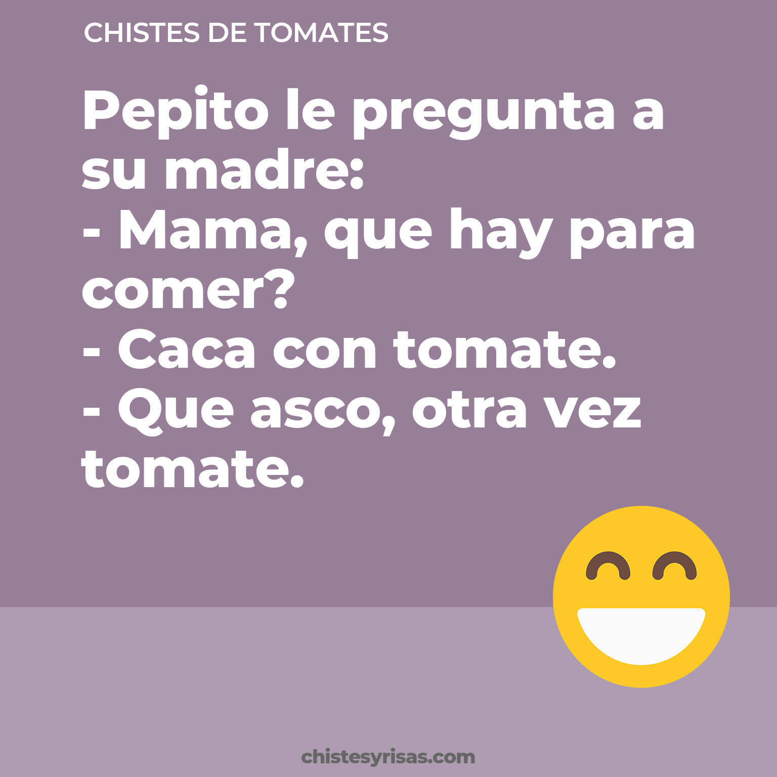 chistes de Tomates más graciosos