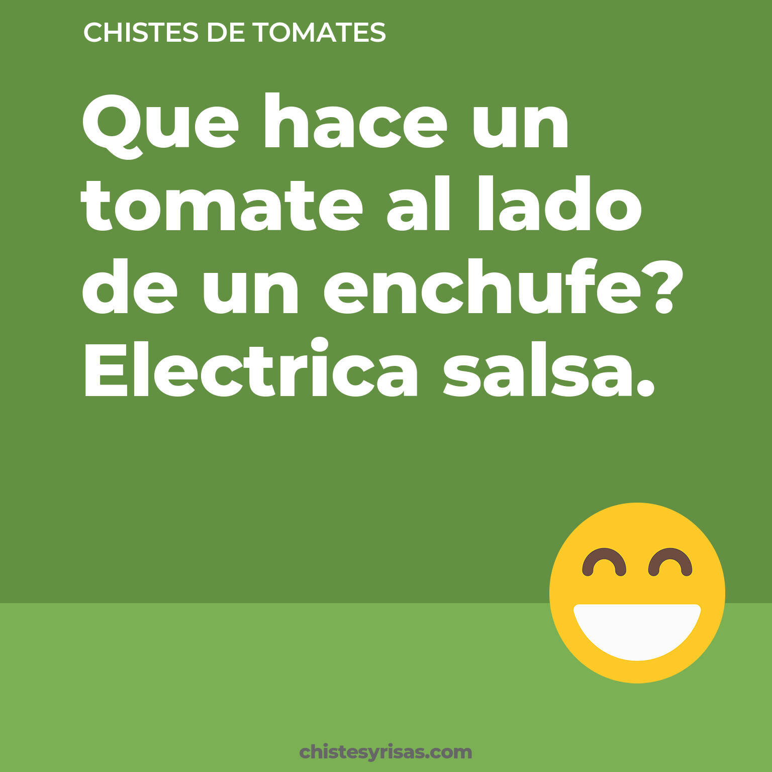 chistes de Tomates buenos