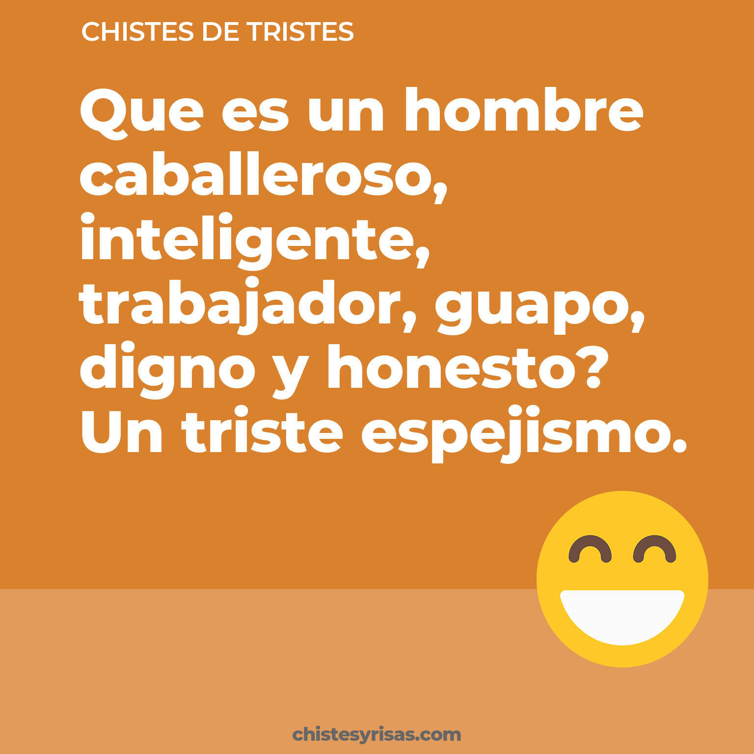 chistes de Tristes buenos