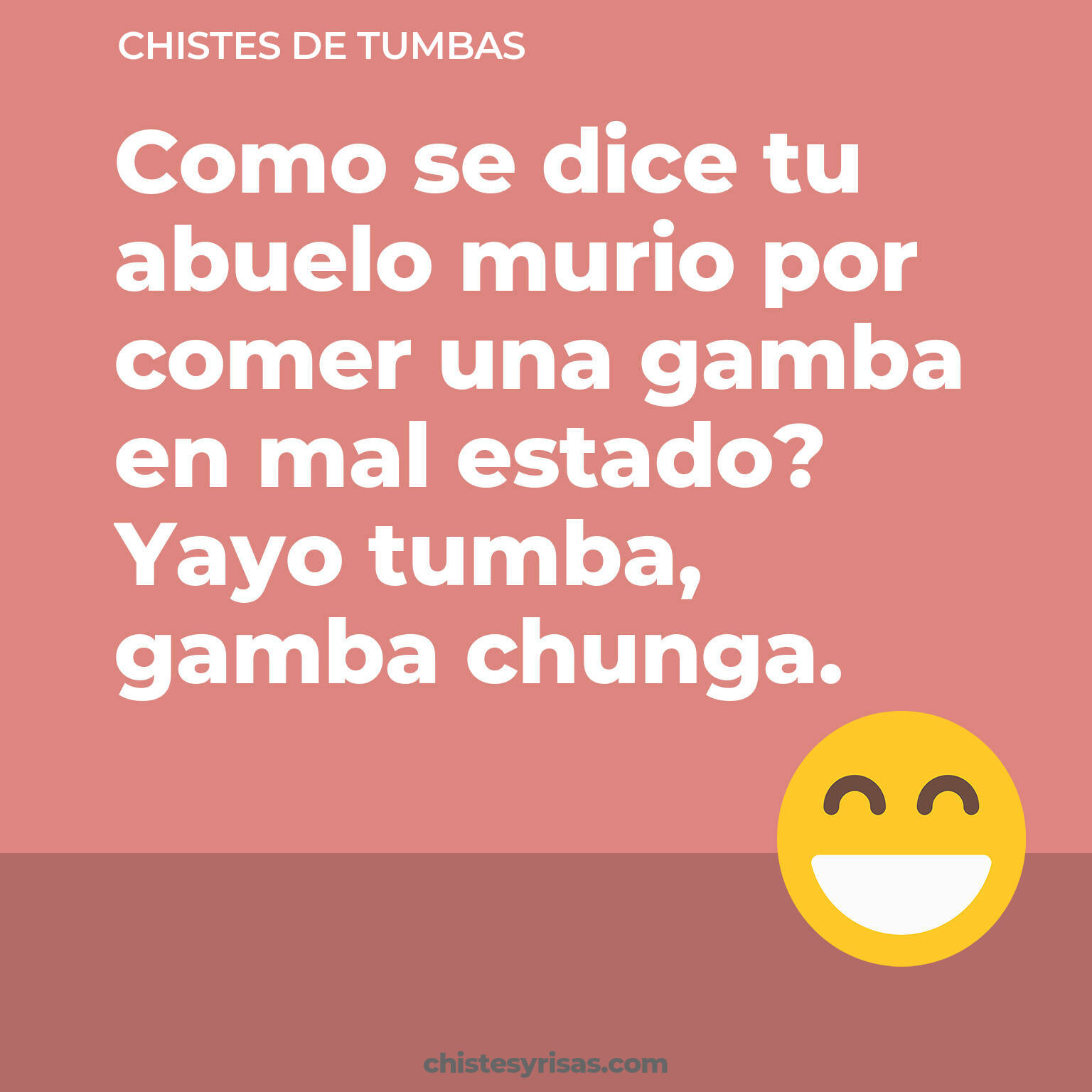 chistes de Tumbas más graciosos