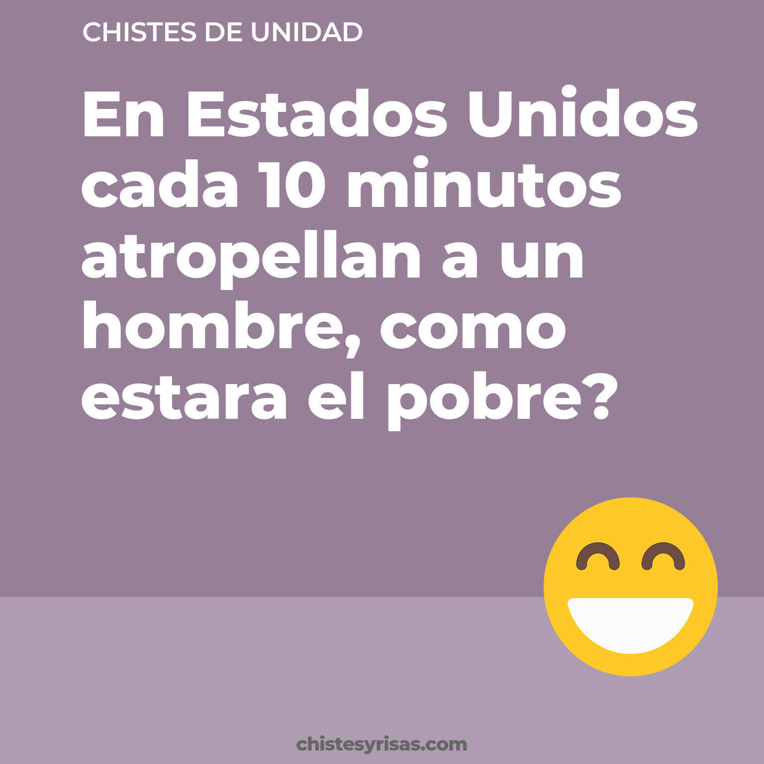 chistes de Unidad buenos