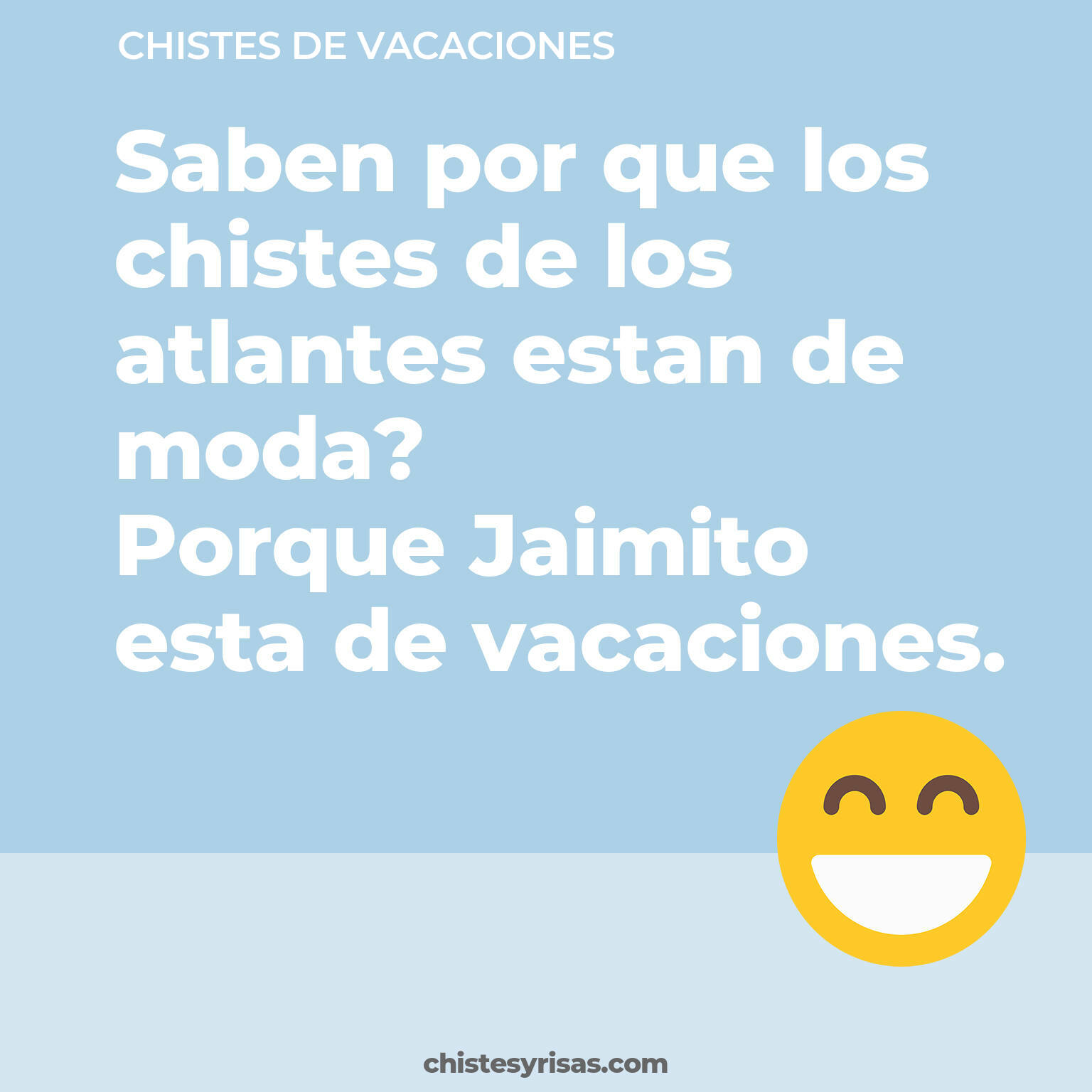 chistes de Vacaciones buenos