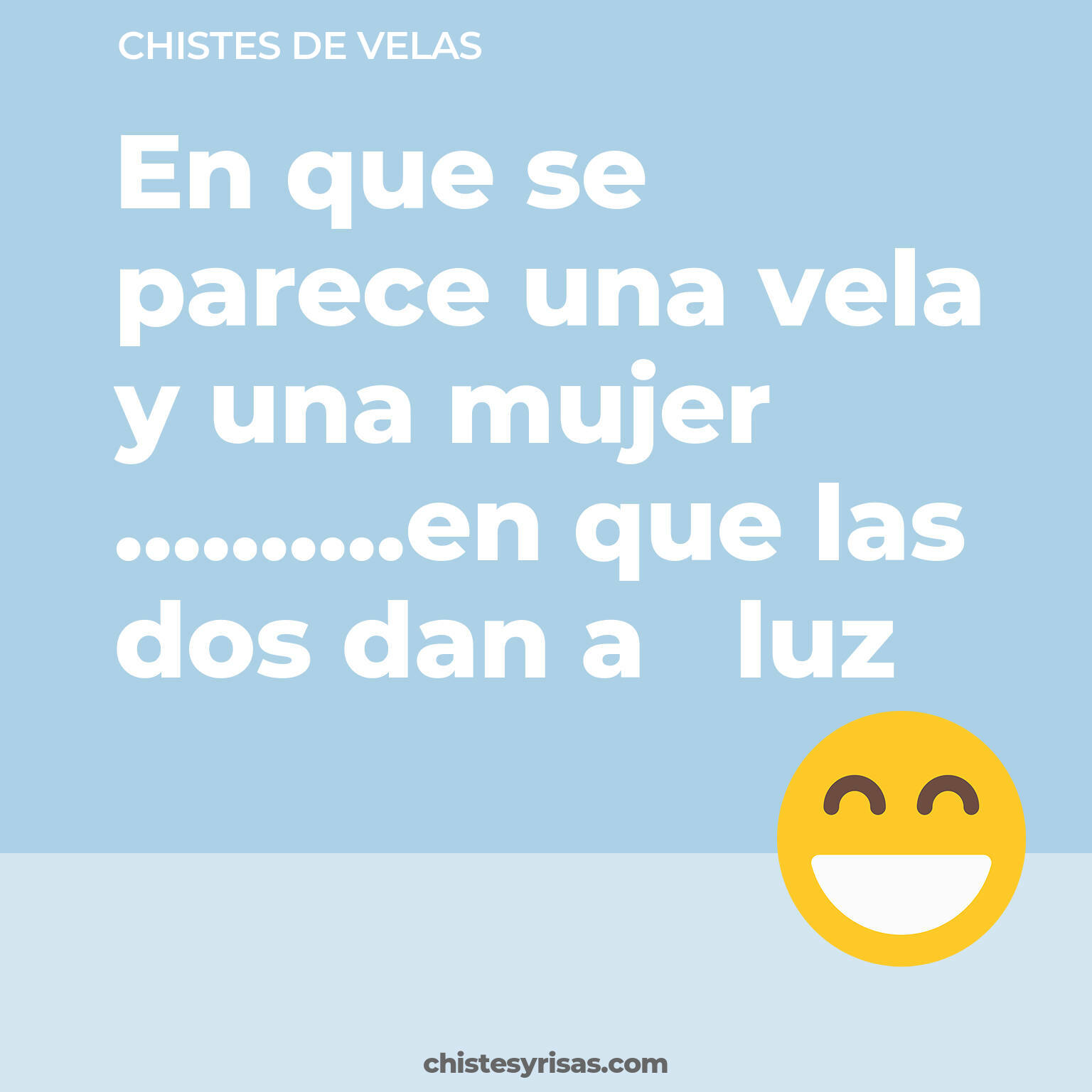 chistes de Velas cortos