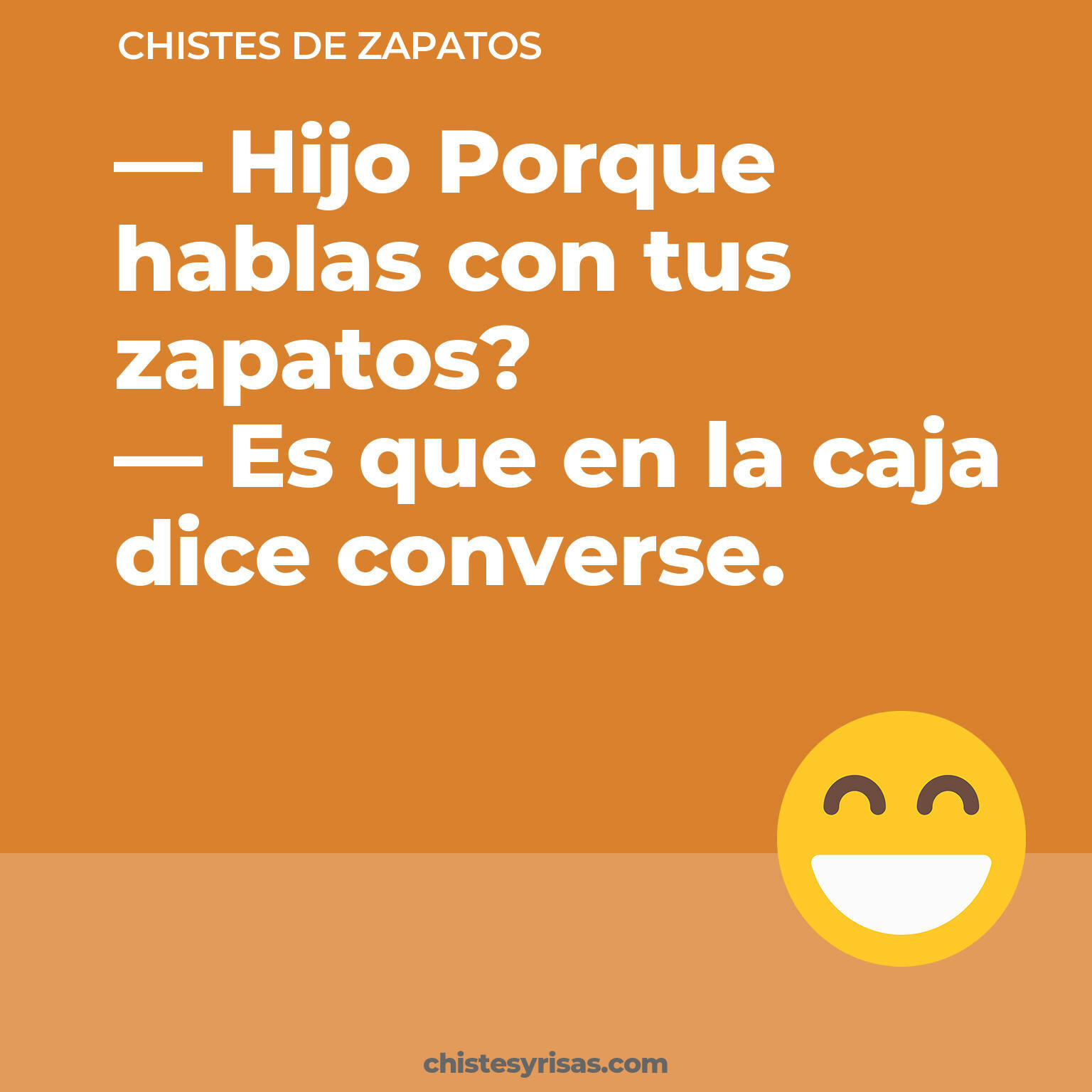 chistes de Zapatos buenos