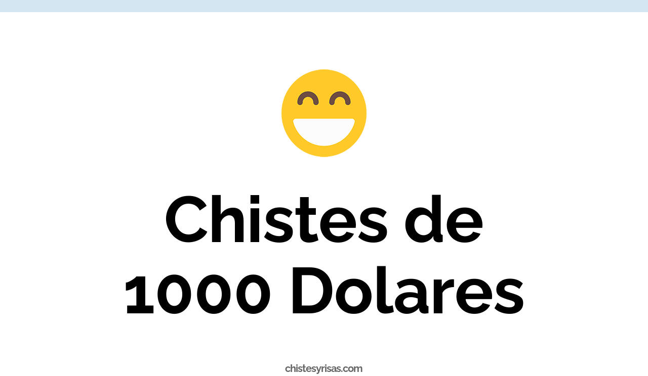 6-chistes-de-1000-dolares-muy-graciosos-chistes-y-risas