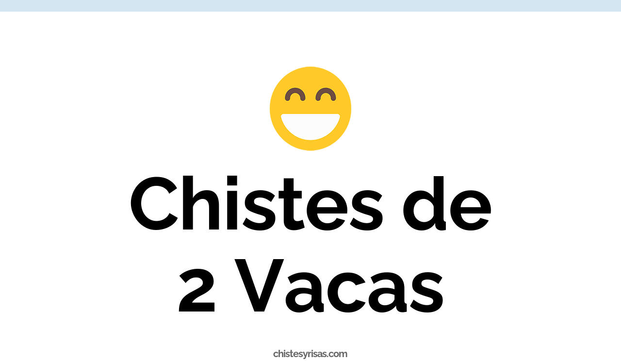 chistes de 2 vacas