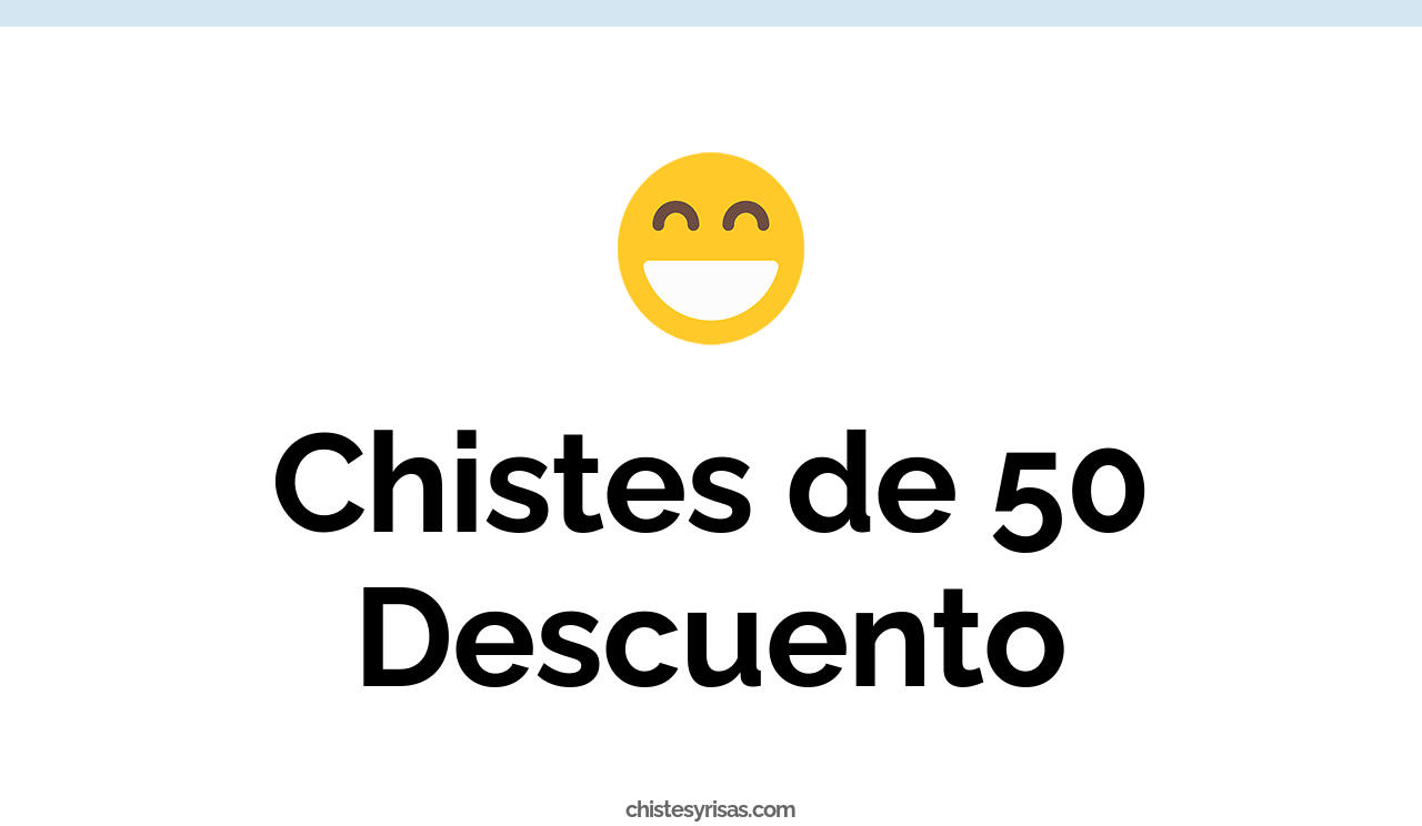chistes de 50 descuento