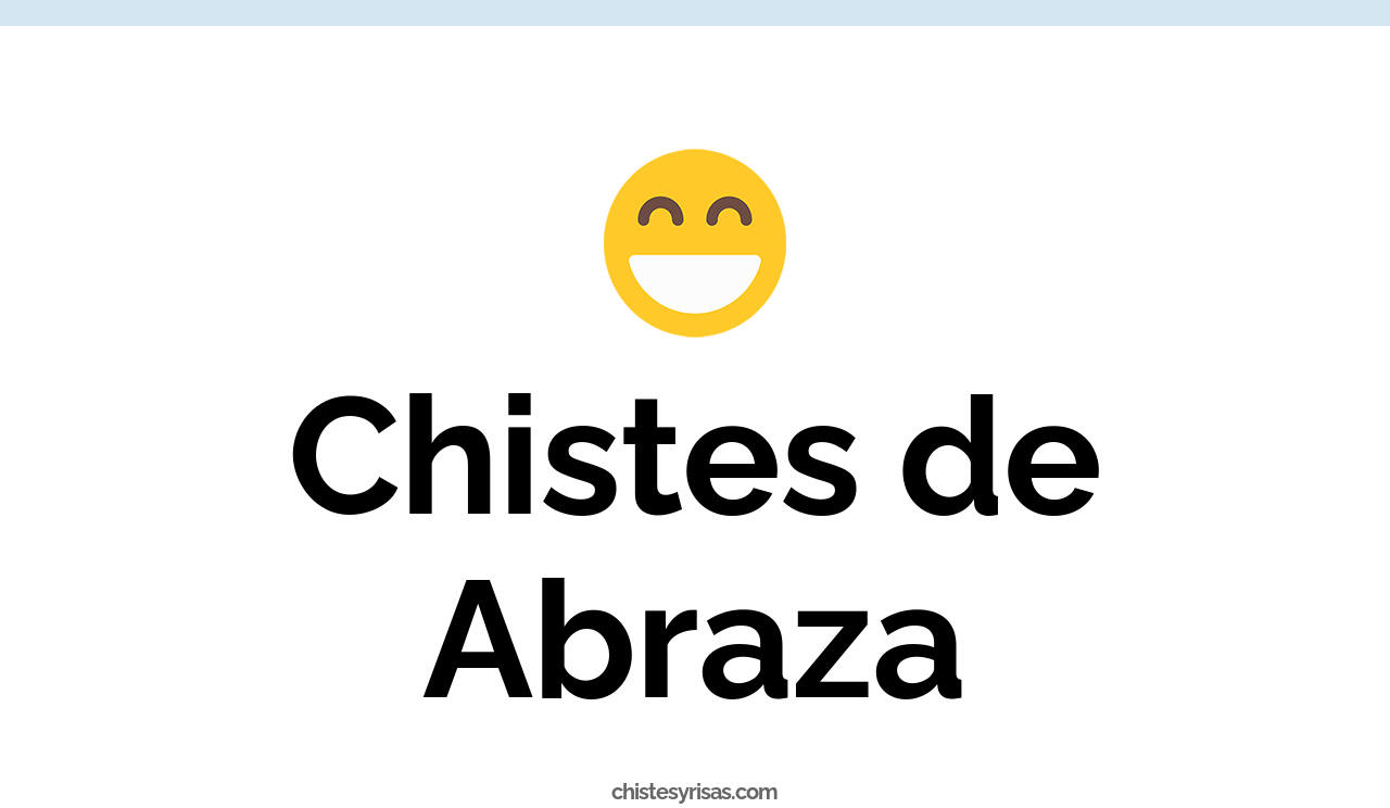 chistes de abraza
