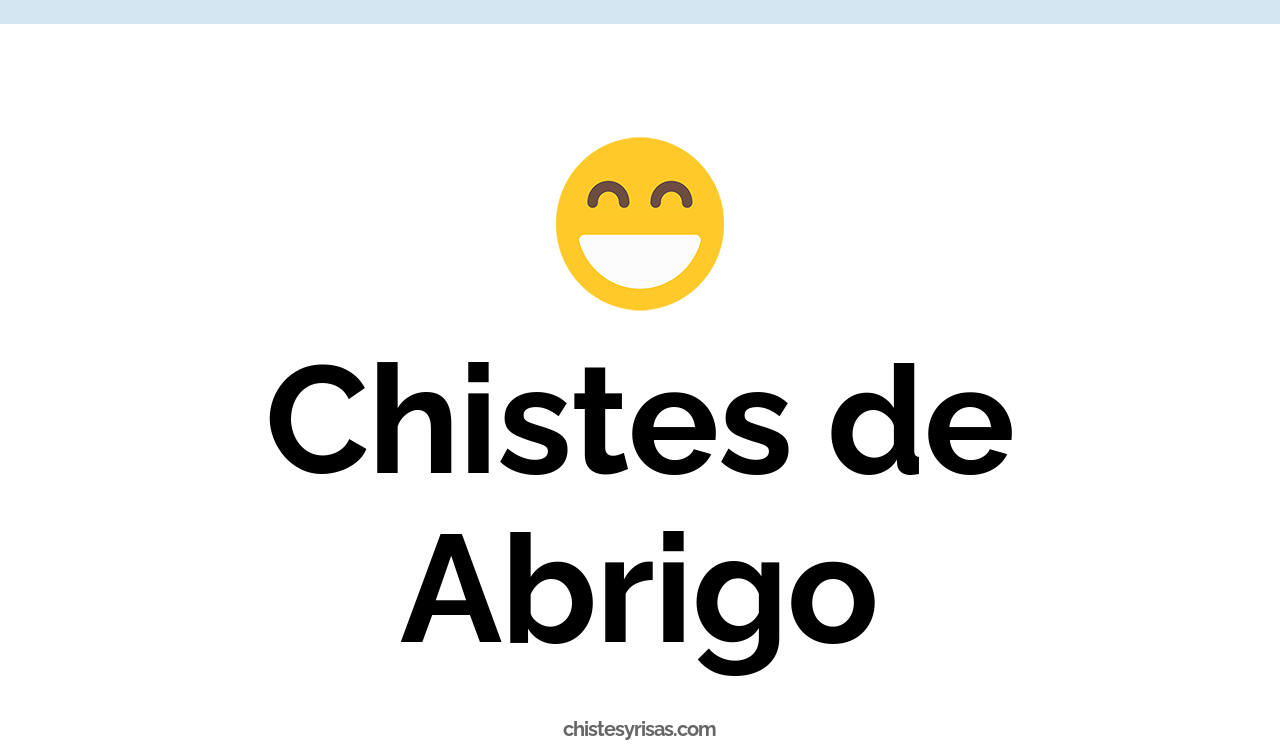 chistes de abrigo