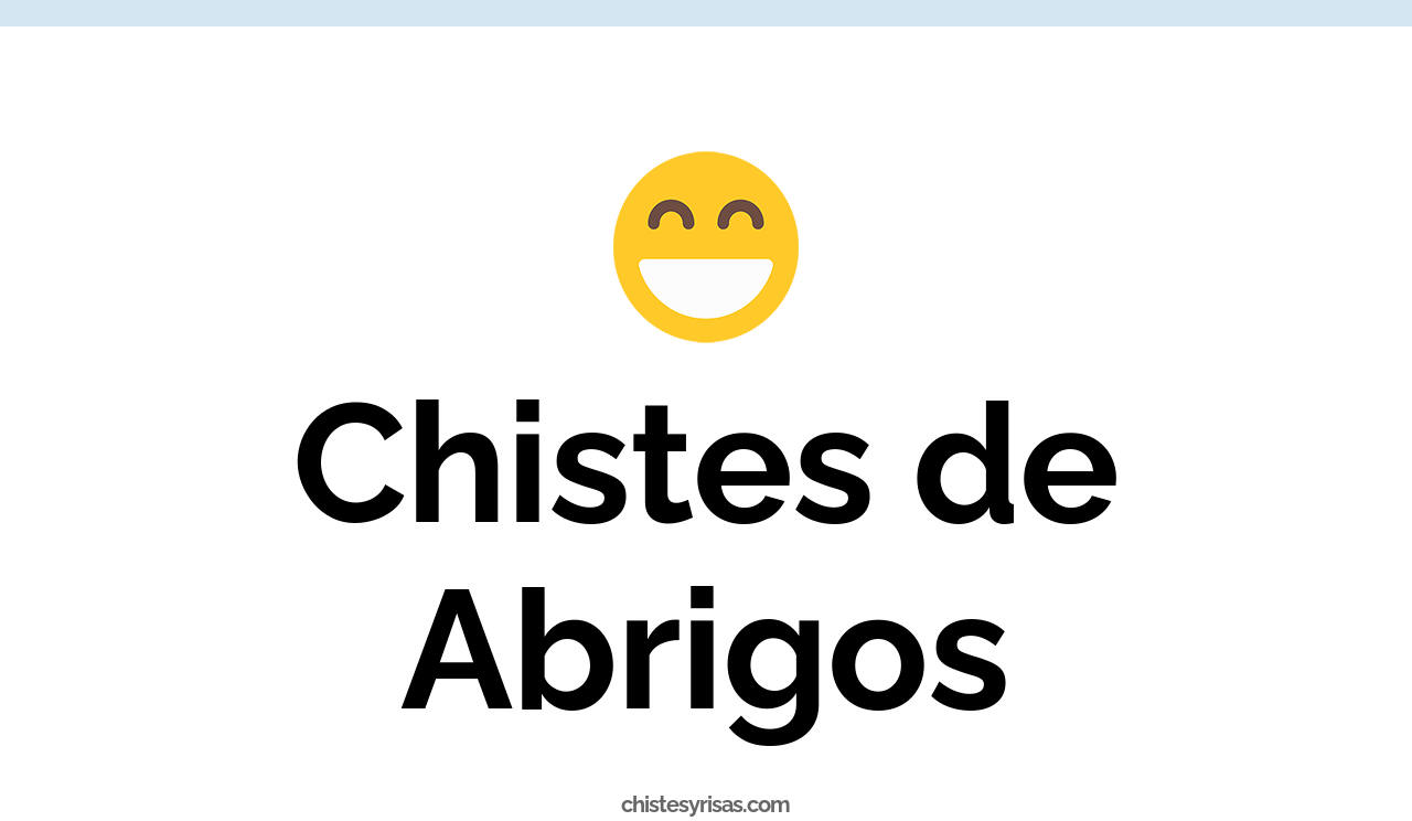 chistes de abrigos