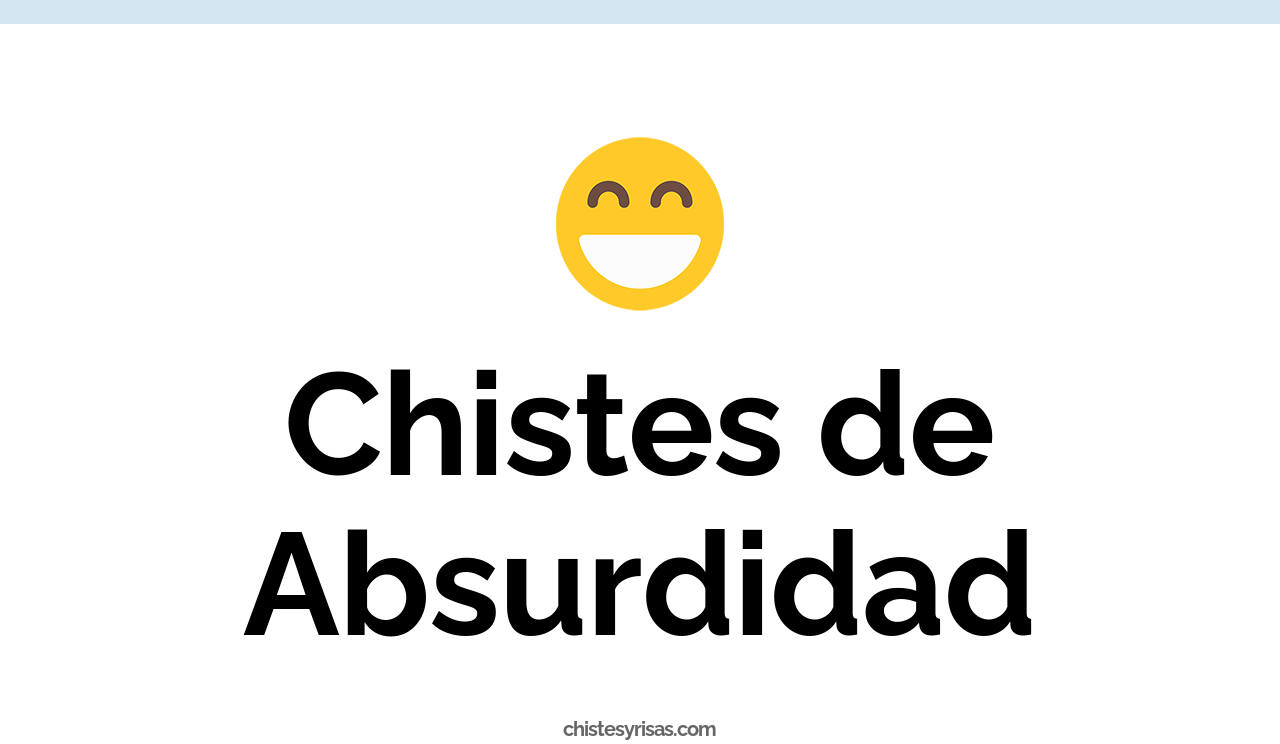 chistes de absurdidad