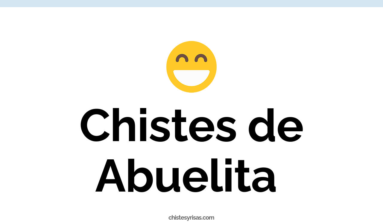 chistes de abuelita