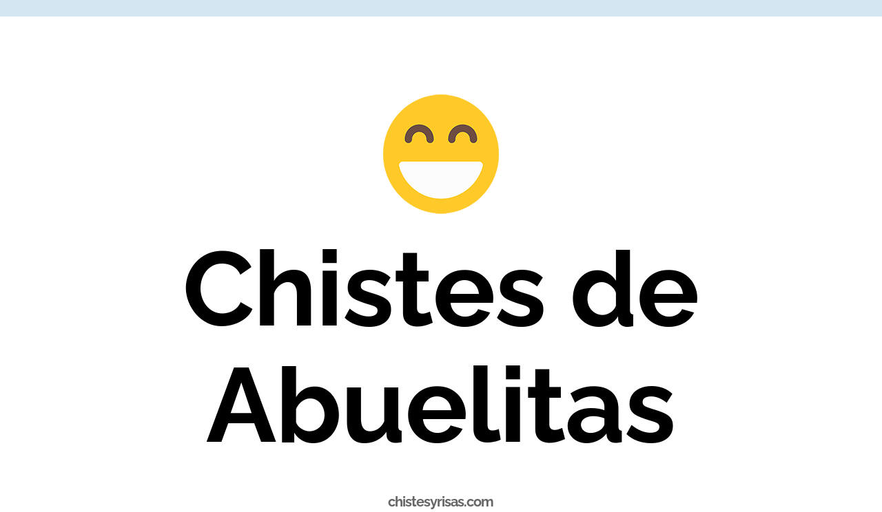 chistes de abuelitas