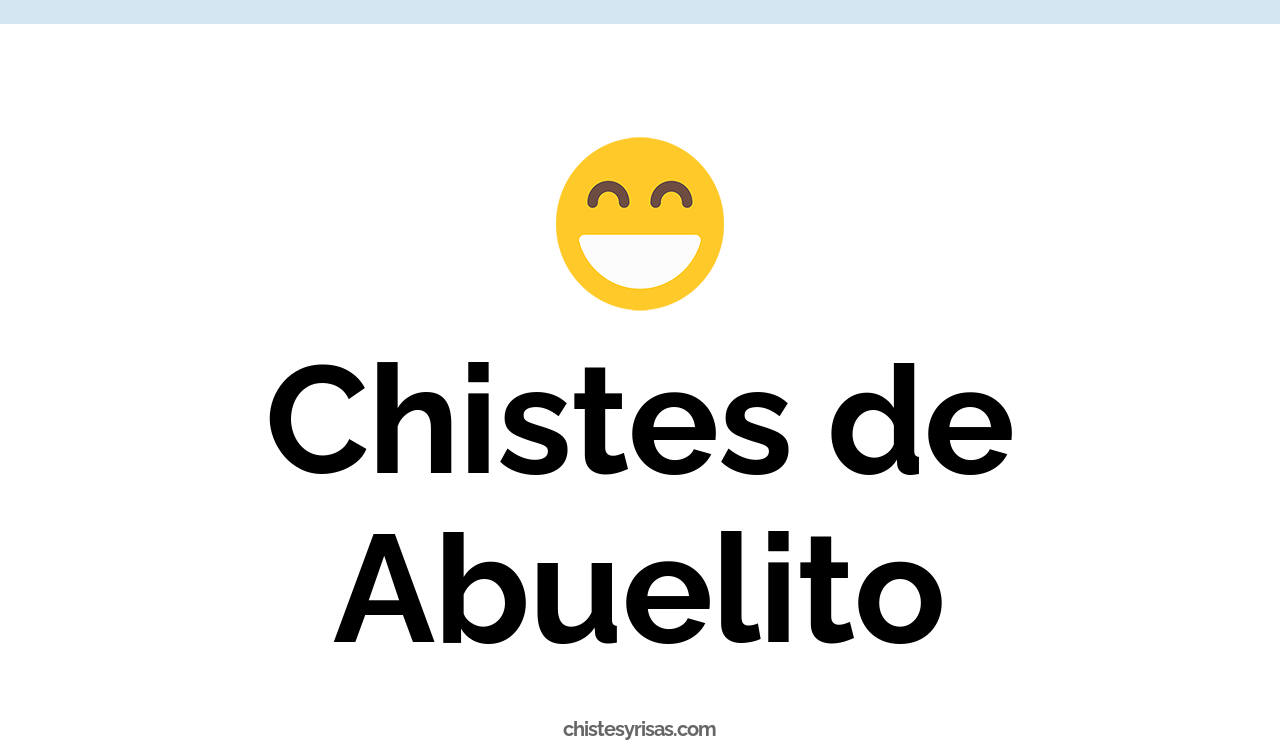 chistes de abuelito