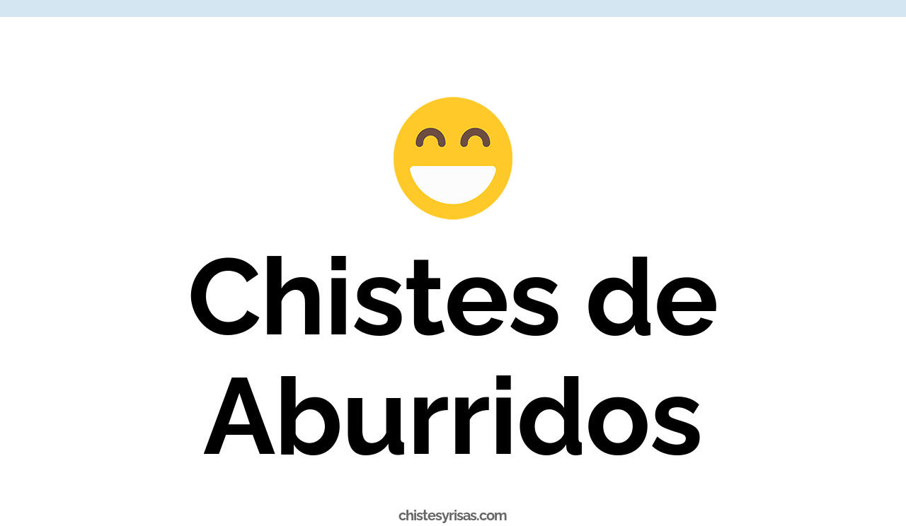 chistes de aburridos