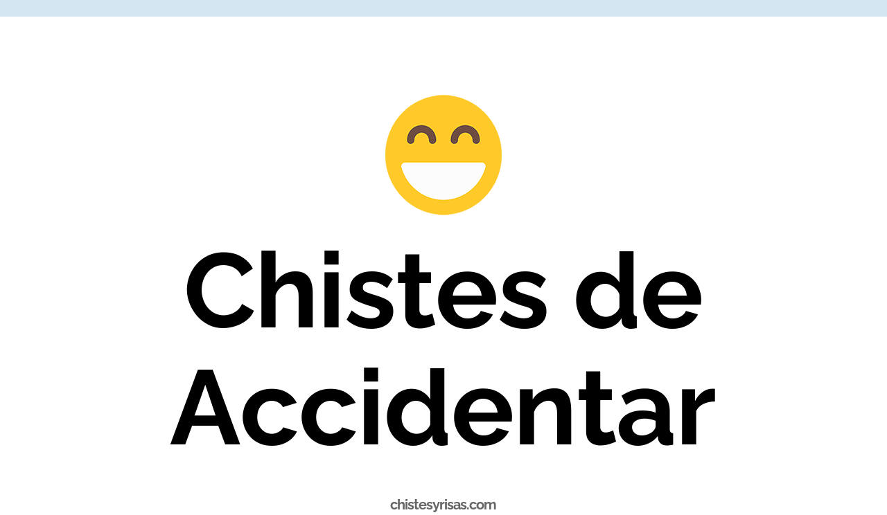 chistes de accidentar