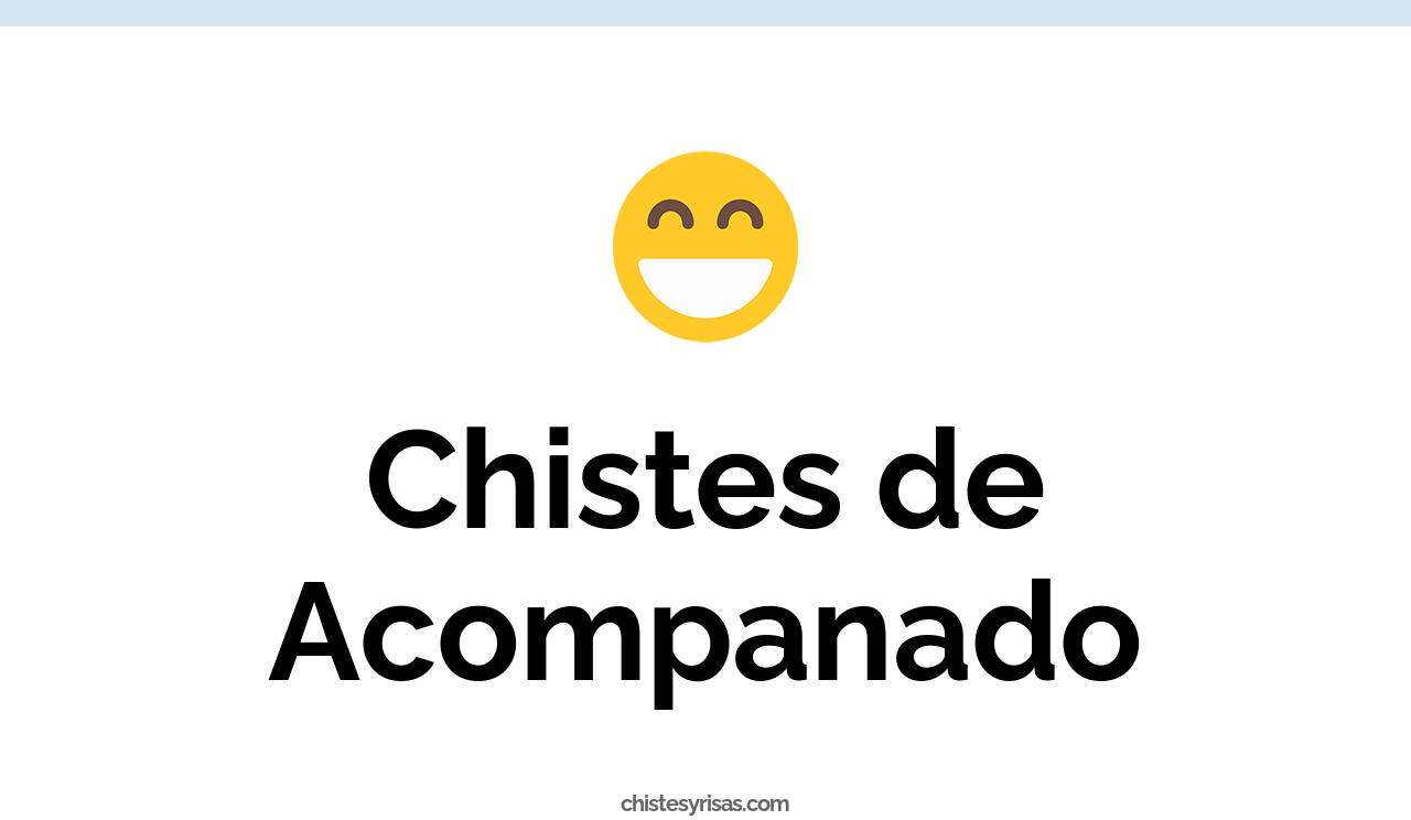 chistes de acompañado