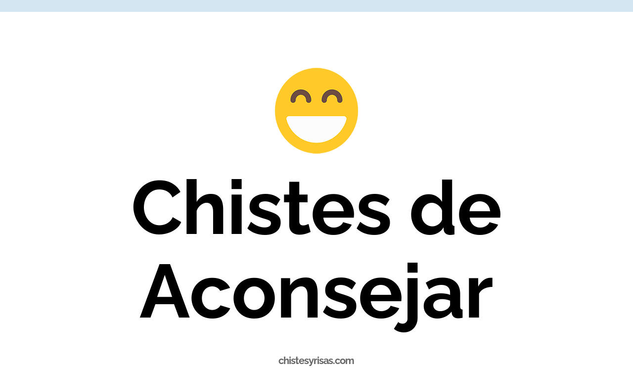 chistes de aconsejar
