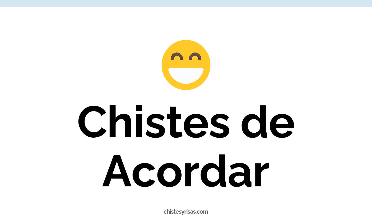 chistes de acordar