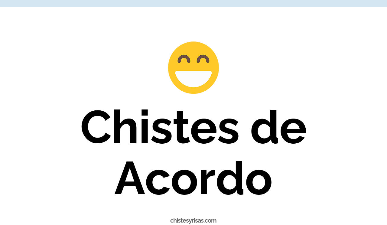 chistes de acordo