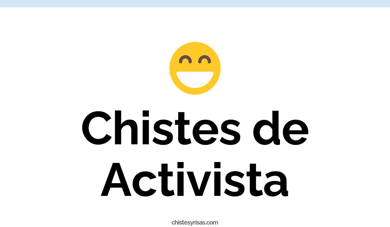 chistes de activista