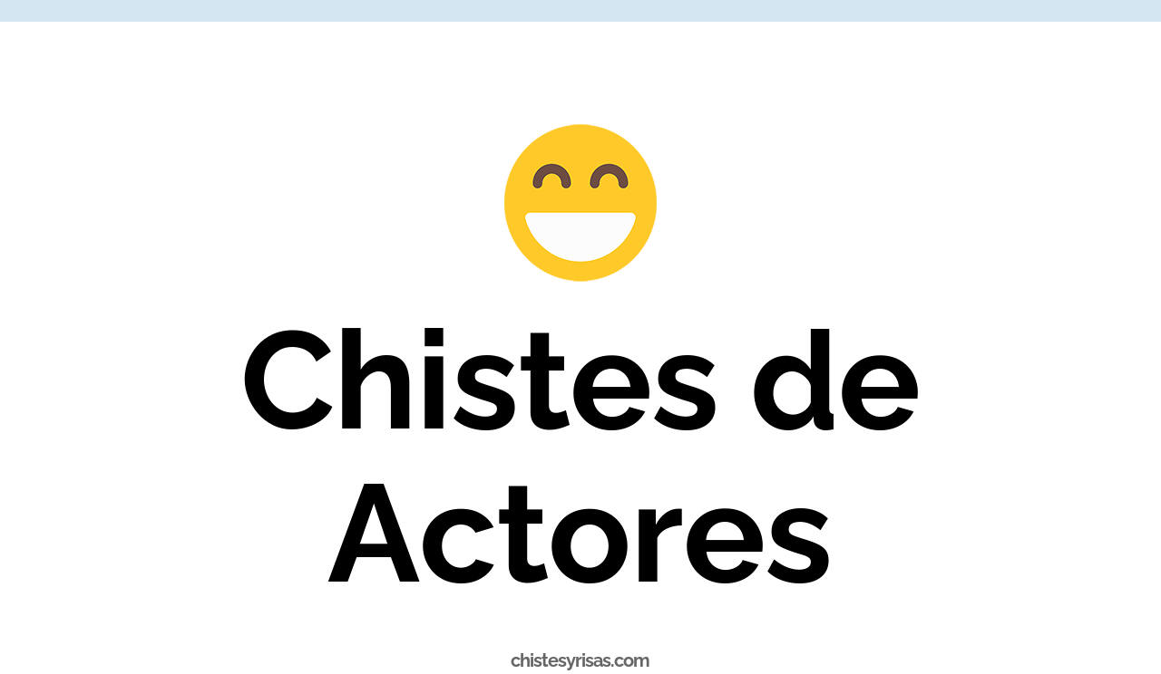 chistes de actores